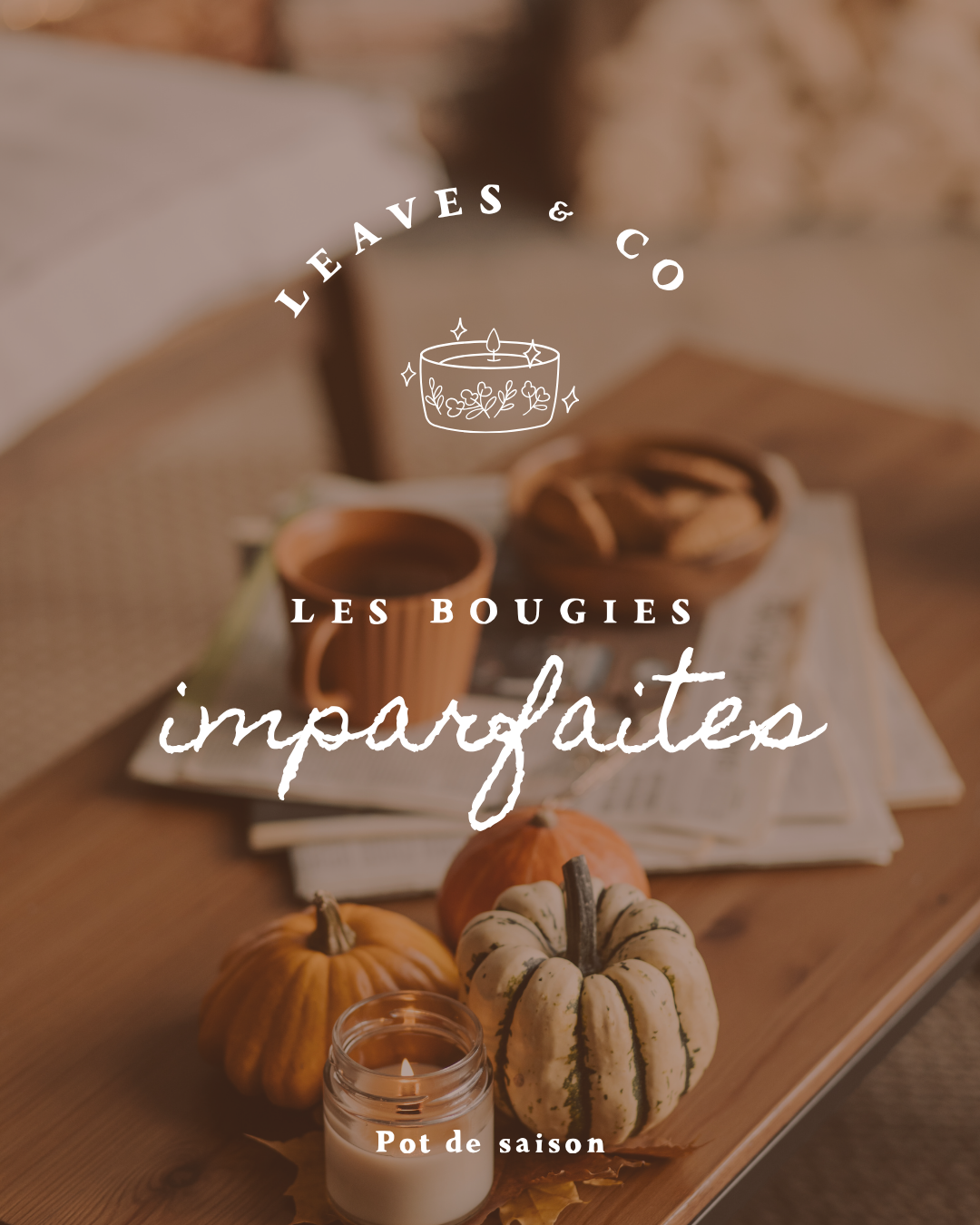 Les imparfaites - Pot de saison petit format